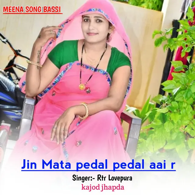 Jin Mata pedal pedal aai r