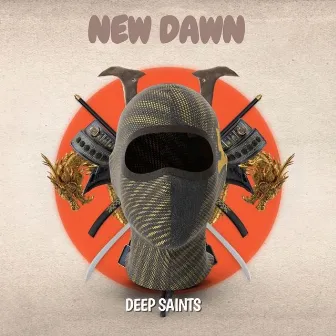 New Dawn by Deep Saints