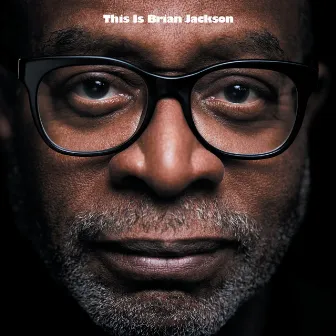 This is Brian Jackson by Brian Jackson