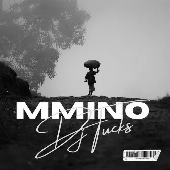 MMINO by Dj Tucks