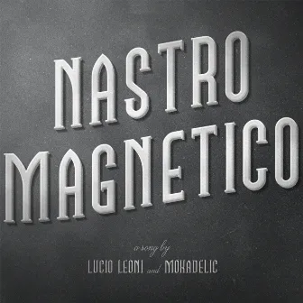 Nastro magnetico by Lucio Leoni