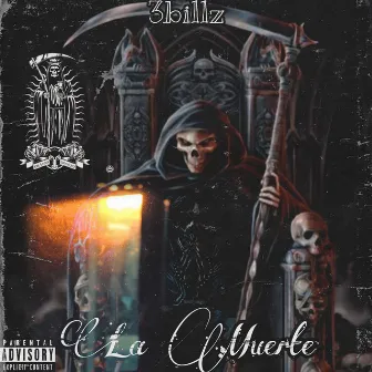 La Muerte by BABYMEXICO3BILLZ