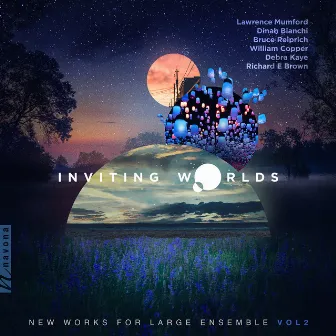 Inviting Worlds: New Works for Large Ensemble, Vol. 2 by Jan Kučera