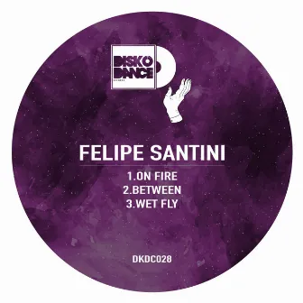 On Fire EP by Felipe Santini