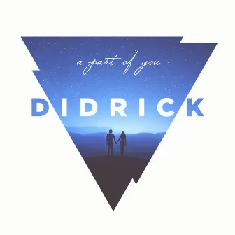 A Part of You by Didrick