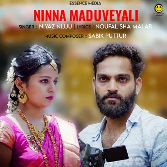 Ninna Maduveyali by Niyaz Nijju