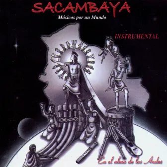 En el Alma de los Andes | Instrumental by Sacambaya