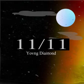 11/11 by Yovng Diamond