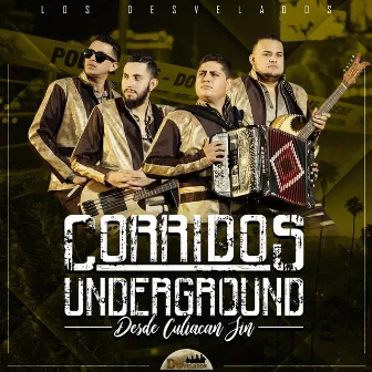 Corridos Underground Desde Culiacan Sin (En Vivo) by Los Desvelados