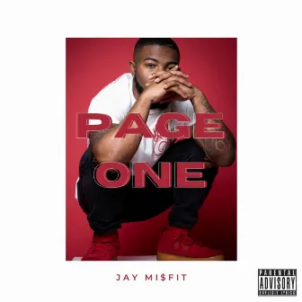 Page one by Jay Mi$FiT