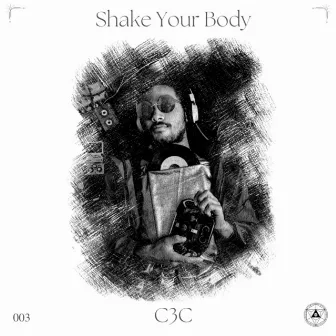 Shake Your Body by C3C