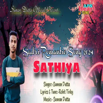 Sathiya (Sadri Romantic Song 2024) by Suman Dutta