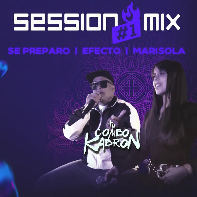 Session #Mix #1 - Se Preparo / Efecto / Marisola