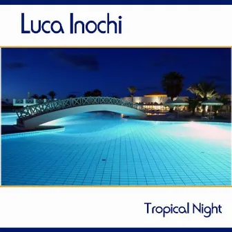 Tropical Night by Luca Inochi