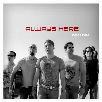 Always Here by Here II Here