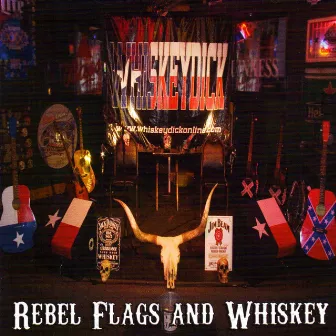 Rebel Flags and Whiskey by Whiskeydick