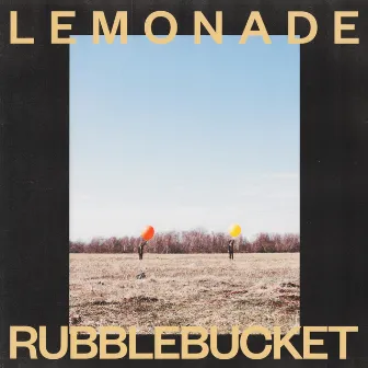 Lemonade by Rubblebucket