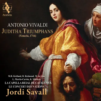 Vivaldi: Juditha Triumphans, RV 644 by Le Concert Des Nations