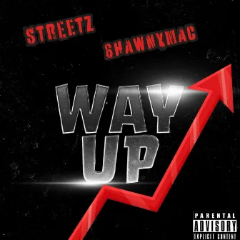 WAY UP by Streetz