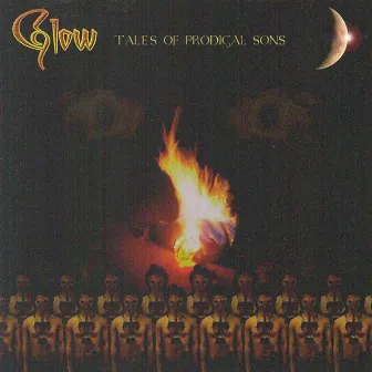 Tales of Prodigal Sons by Glow