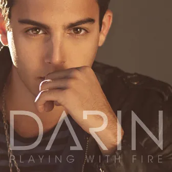 Playing With Fire by Darin