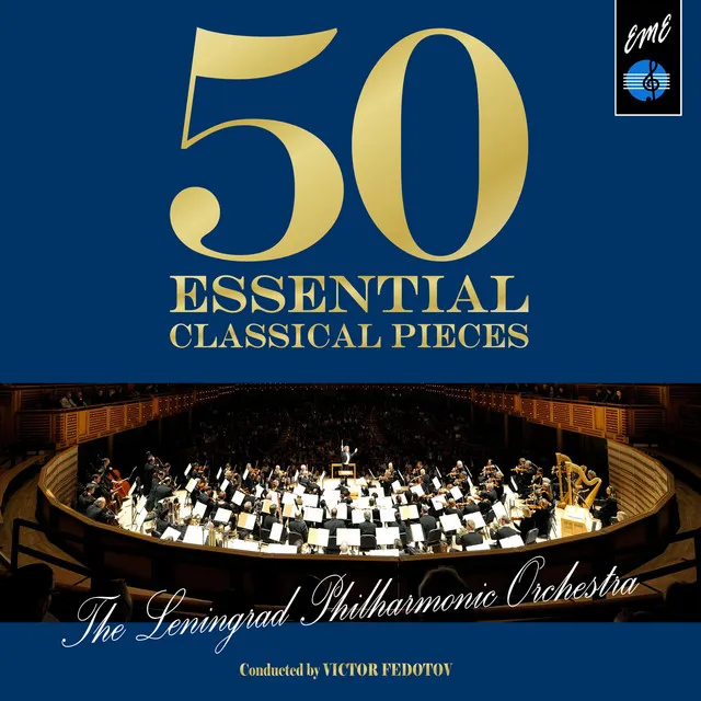 50 Essential Classical Pieces by the Leningrad Philharmonic Orchestra