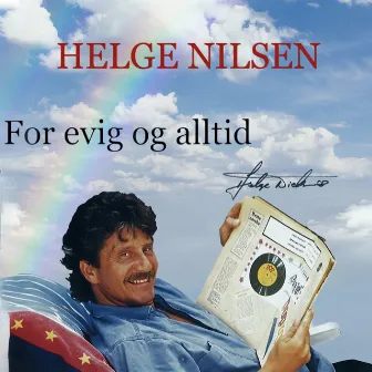 For Evig Og Alltid by Helge Nilsen