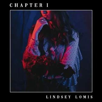 Chapter I by Lindsey Lomis