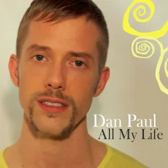 All My Life by Dan Paul