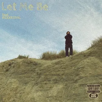 Let Me Be by HK