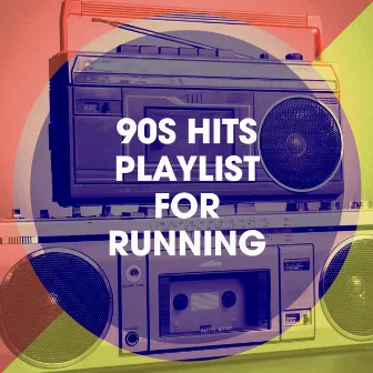 90S Hits Playlist for Running by Running Hits