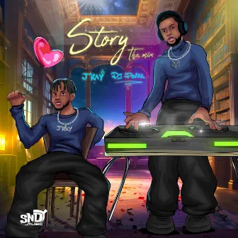 Story (The Mix) by J'ray