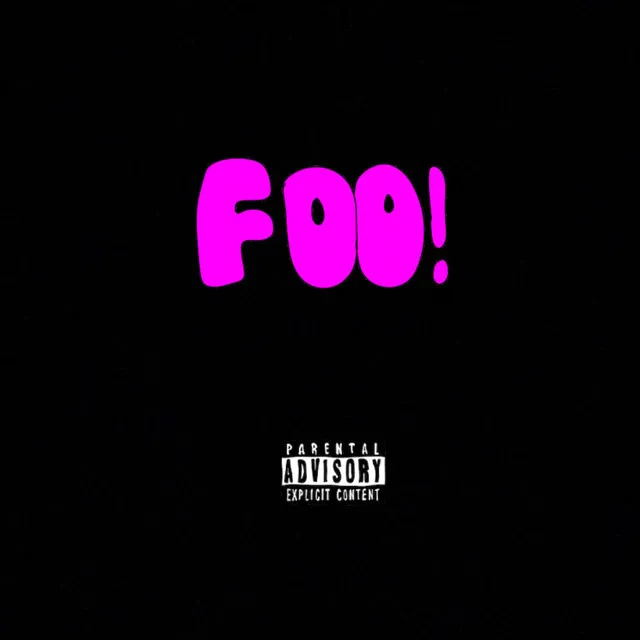 FOO! (Freestyle)