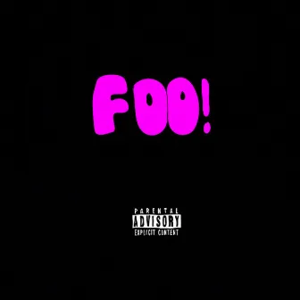 FOO! (Freestyle) by Lil Sketch