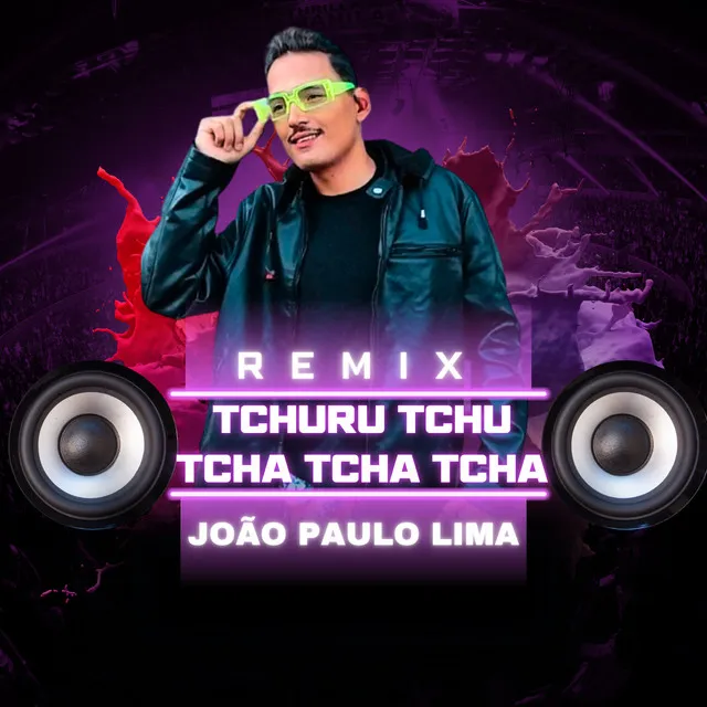 Tchuru Tchu Tcha Tcha Tcha - Remix