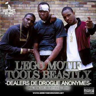 Dealers De Drogue Anonymes (Remix) - Single by Tools Beastly