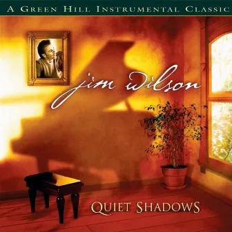 Quiet Shadows by Jim Wilson