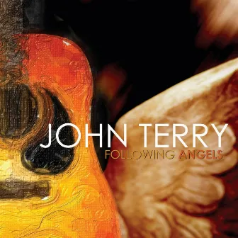 Following Angels by John Terry