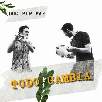 Todo Cambia by Leo Cappi