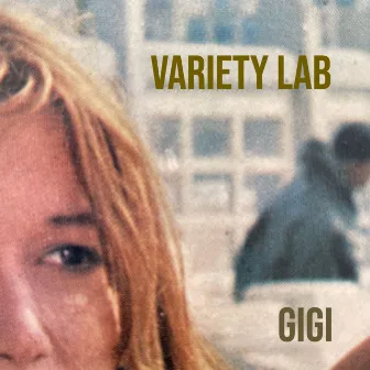 Gigi by Variety Lab