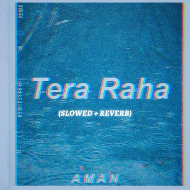 Tera Raha - Slowed+Reverb