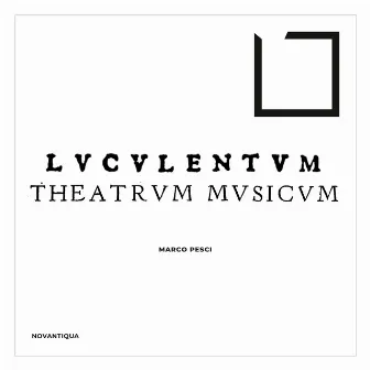 Luculentum Theatrum Musicum by Marco Pesci