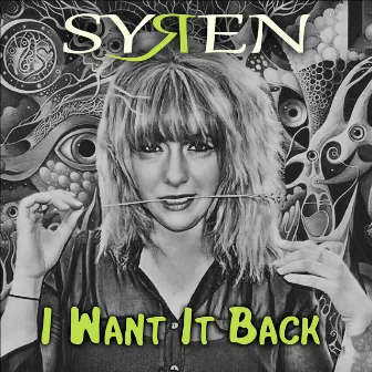 I Want It Back by Syren