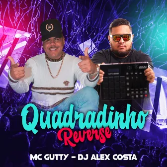 Quadradinho Reverse by MC Gutty