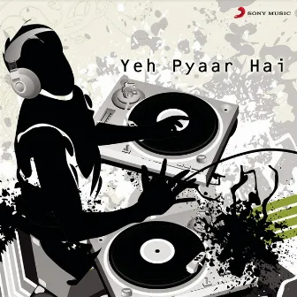 Yeh Pyaar Hai by Bobby Cash