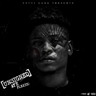 Unsigned by FleXico