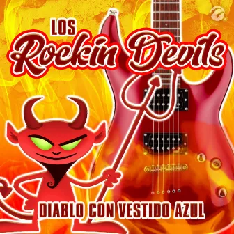 Diablo Con Vestido Azul by Los Rockin' Devils