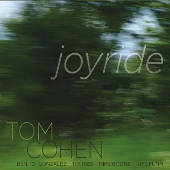 Joyride by Tom Cohen