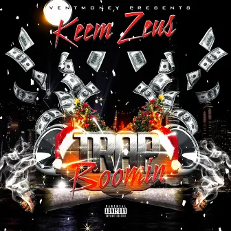 Trap Boomin' by Keem Zeus