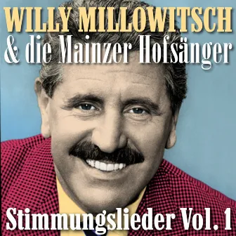 Masterpieces presents Willy Millowitsch & die Mainzer Hofsänger: Stimmungslieder, Vol. 1 (Jubel Trubel Heiterkeit: Karneval-Schlager-Party zum Mitsingen und Schunkeln) by Willy Millowitsch